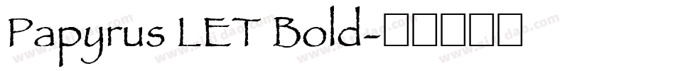 Papyrus LET Bold字体转换